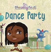 The Very First Dance Party for a Bittyrina 0692893695 Book Cover