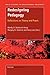 Redesigning Pedagogy: Reflections on Theory and Praxis: 10 (Bold Visions in Educational Research)