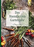 manufactum  Das Manufactum-Gartenjahr