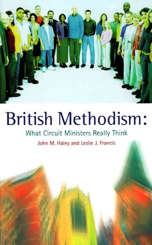 British Methodism: What Circuit Ministers Really Think