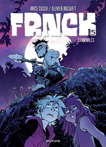 Télécharger FRNCK - tome 5 - Cannibales Livre PDF Gratuit
