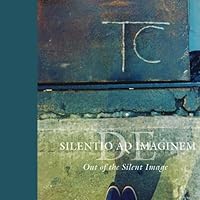De Silentio Ad Imaginem 1541251121 Book Cover