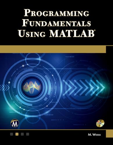 Programming Fundamentals Using Matlab view 2