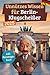 Unnützes Wissen für Berlin-Klugscheißer: 222 lustige & skurrile Fakten, die du nie wissen wolltest, aber lieben wirst - das ideale Geschenk für echte Berlin-Liebhaber (inkl. Reisetagebuch)