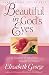 Beautiful in God's Eyes: The Treasures of the Proverbs 31 Woman (George, Elizabeth (Insp))