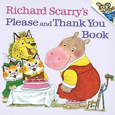 Richard Scarry's Please and Thank You Book (Tur... B0047QBG92 Book Cover