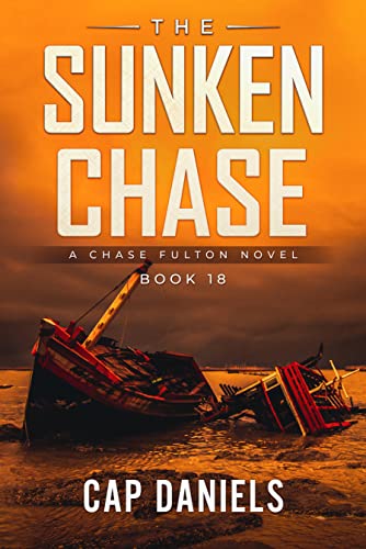 The Sunken Chase: A Chase Fulton Novel (Chase Fulton Novels Book 18)