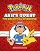 Ash's Quest: The Essential Guidebook (Pok&Atilde;&copy;mon)