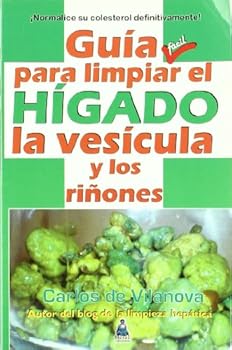 Paperback Guía para limpiar el hígado, la vesícula y los riñones [Spanish] Book