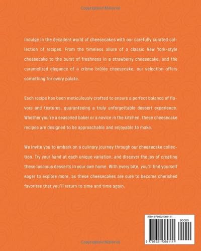 The Cheesecake Lover's Cookbook: Irresistible Recipes for Classic and Modern Cheesecakes that You w