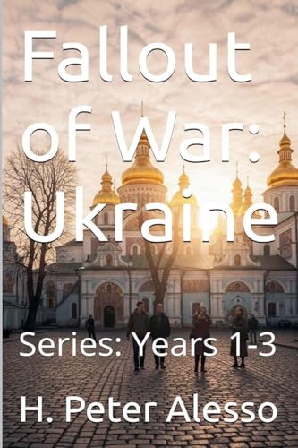  Fallout of War: Ukraine Year 1 - 3: 4