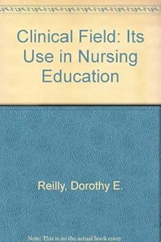 Hardcover The clinical field: Its use in nursing education Book