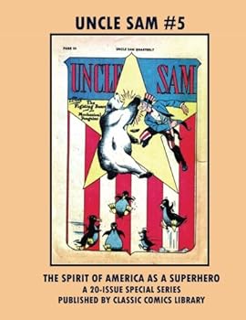 Uncle Sam Comics #5: Email Request Classic Comics Library Catalog