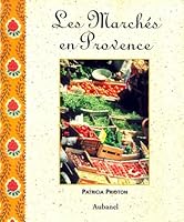 Les marchés en Provence 2700602315 Book Cover