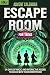 The Escape Room Advent Calendar for Teens: 24 Days of Magic & Mystery Puzzles for Teenagers 12-16 to solve with your Smartphone (Book+App)