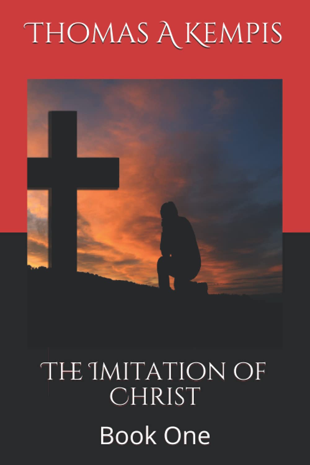 The Imitation of Christ: Book One
