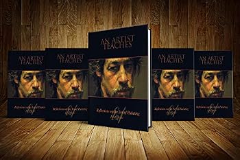 Hardcover An Artist Teaches: Reflections on the Art of Painting Book