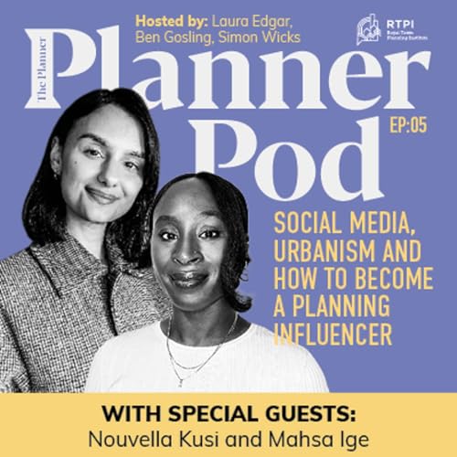 PlannerPod episode 5 | Social media, urbanism and how to become a planning influencer