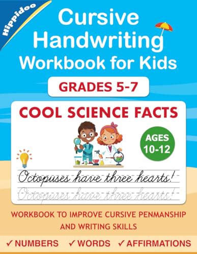 Cursive Handwriting Workbook for Kids Ages 10-12, Grades 5-7: Cool Science Facts Cursive Letter Tracing Book for Beginners for Homeschool or Classroom Practice
