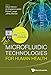 MICROFLUIDIC TECHNOLOGIES FOR HUMAN HEALTH