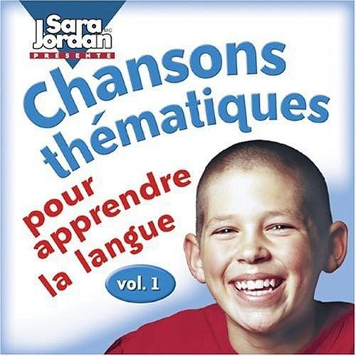 Chanson Thamatiques Pour Apprendre la Langu 1 [Audio CD] Sara Jordan Publishing and Sara Jordan