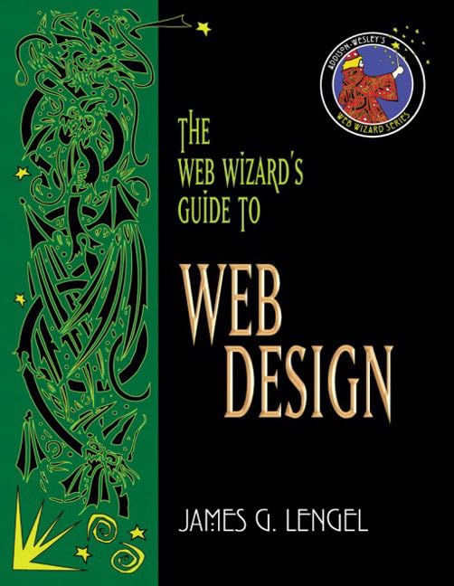 The Web Wizard's Guide to Web Design (Addison-Wesley Web Wizard Series ...