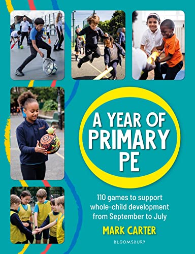 Portada de A Year of Primary PE: Over 100 games to support whole-child development for the entire school year