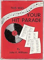 This was your hit parade B0006CB9QQ Book Cover