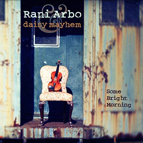 Rani Arbo & Daisy Mayhem