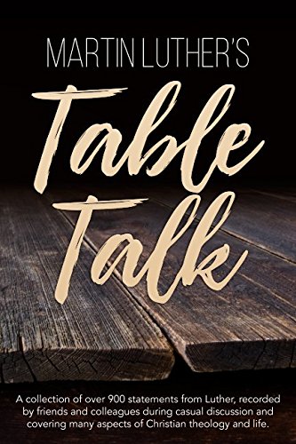 Martin Luther's Table Talk 1943133662 Book Cover