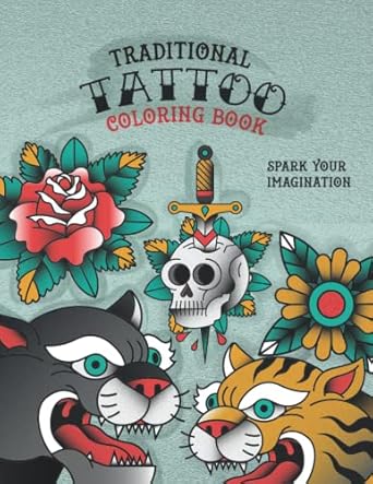 Traditional Tattoo Coloring Book for Adults: A Tattoo Coloring Book ...