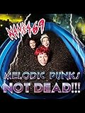 MELODIC PUNKS NOT DEAD!!!