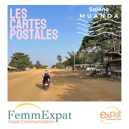 Vos cartes postales sonores - Sol&egrave;ne expat &agrave; Muanda (R&eacute;publique d&eacute;mocratique du Congo)