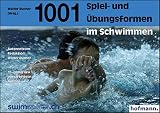 1001 Spiel- und Übungsformen im Schwimmen