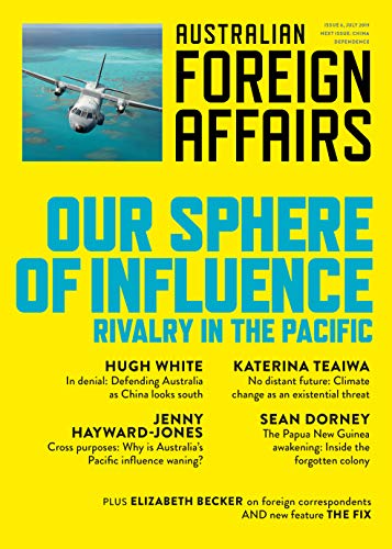 Afa6 Our Sphere Of Influence Rivalry In The Pacific Australian Foreign Affairs Kindle Edition By Pearlman Jonathan Politics Social Sciences Kindle Ebooks Amazon Com