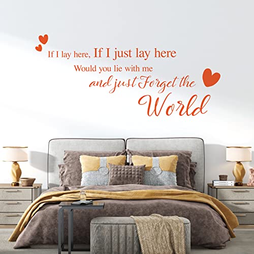 If I lay here... Would you lie with me and just Forget the World - Wall Quote, Wall Art Sticker [Orange]