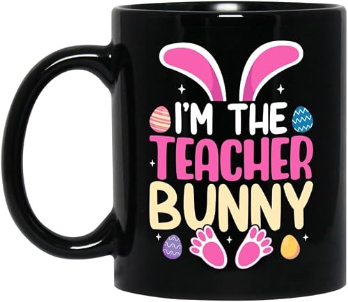 Easter Egg Coffee Mug, I'm The Teacher Bunny, Easter Bunny