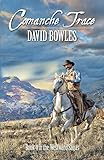 Comanche Trace: Book 4 in the Westward Sagas