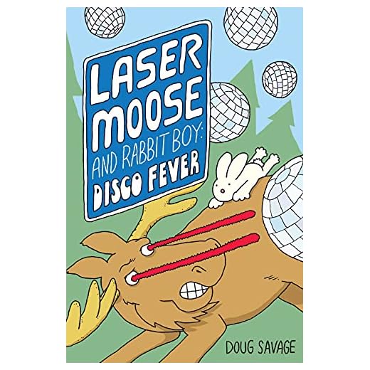 Laser Moose and Rabbit Boy: Disco Fever (Laser Moose and Rabbit Boy series, Book 2) (English Edition)
