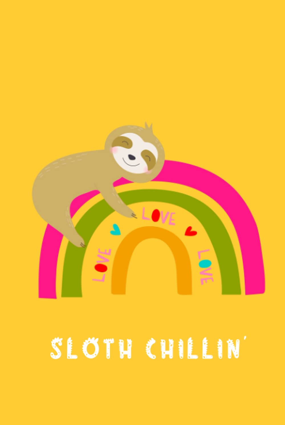 Sloth Chillin’ (Yellow) - 120 pages - lined notebook