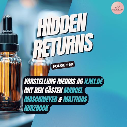 #89 - Vorstellung Medios AG mit den G&auml;sten Marcel Maschmeyer & Matthias Kurzrock