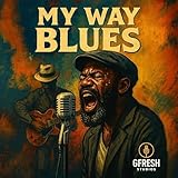  My Way Blues