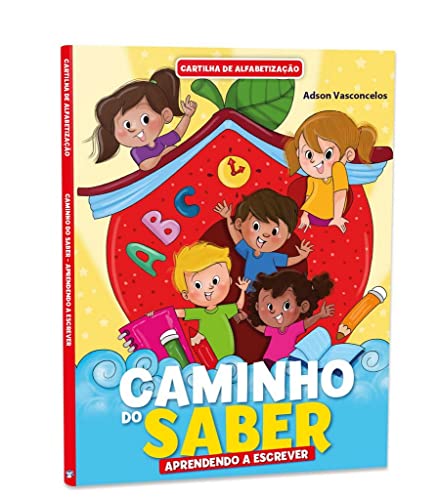 Cartilha de Alfabetização Caminho do Saber - Aprendendo a Escrever