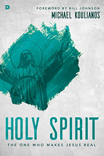 Holy Spirit: The One Who Makes Jesus Real cover