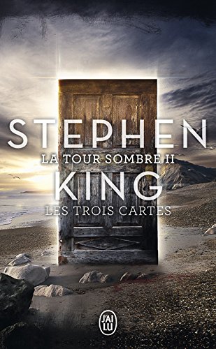 La Tour Sombre (Tome 2) - Les Trois Cartes La Tour Sombre (Tome 2) - Les Trois Cartes