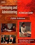 Developing & Administering a Child Care Center