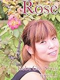  Rose: Suma Rikyu-Park (Kobe City Story series Book 5) (English Edition)