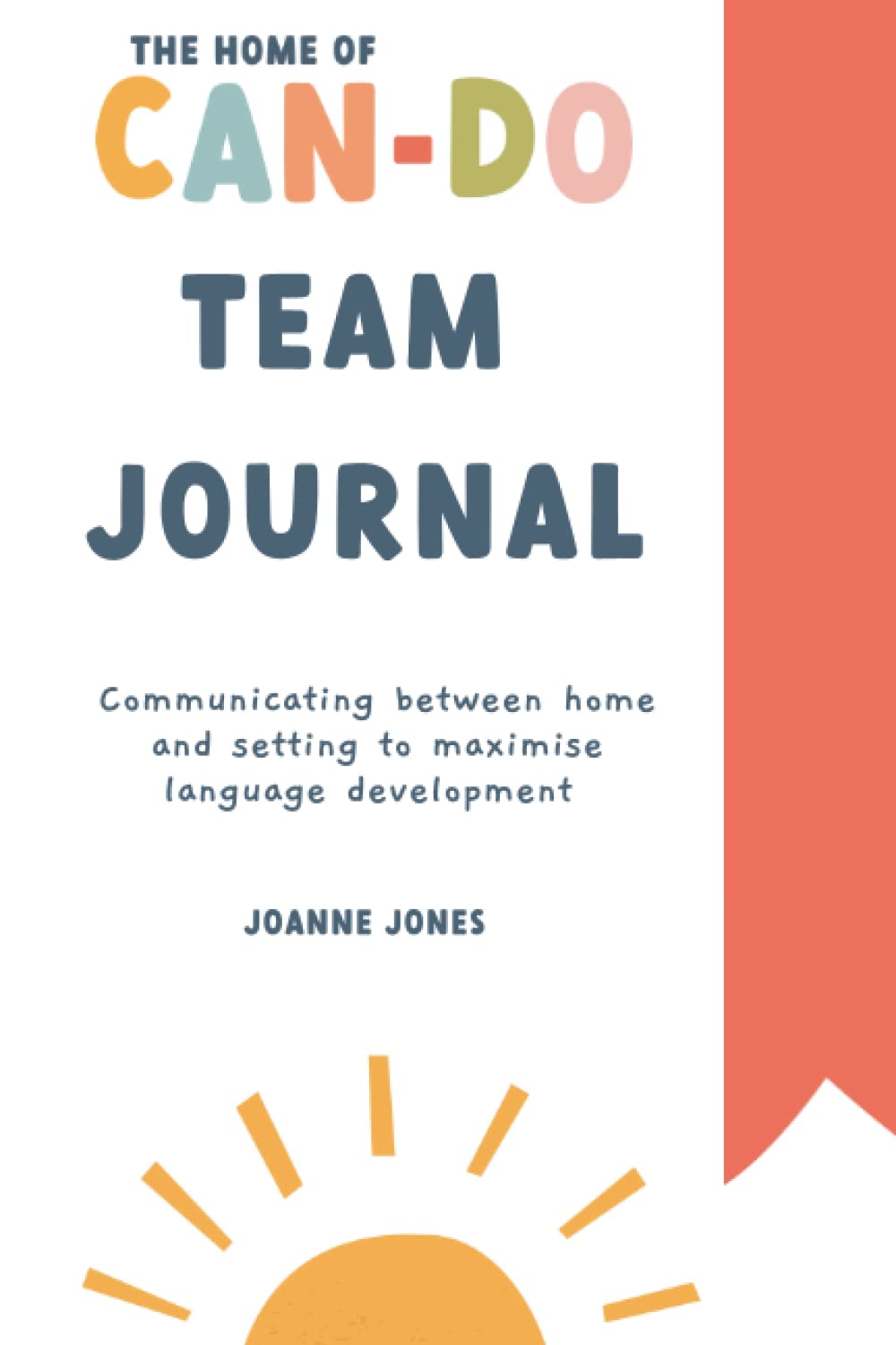 The Can-Do Team Journal: Helping Late Talkers thrive by working together