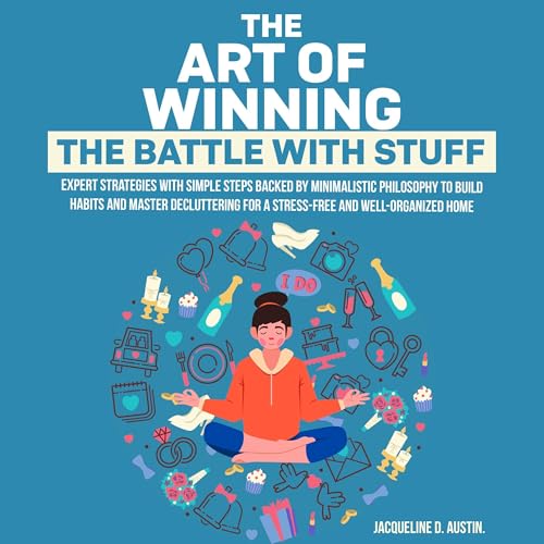 The Art of Winning the Battle with Stuff by Jacqueline D. Austin episode artwork