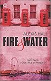 Fire & Water (Kate Kane, Paranormal Investigator Book 3)